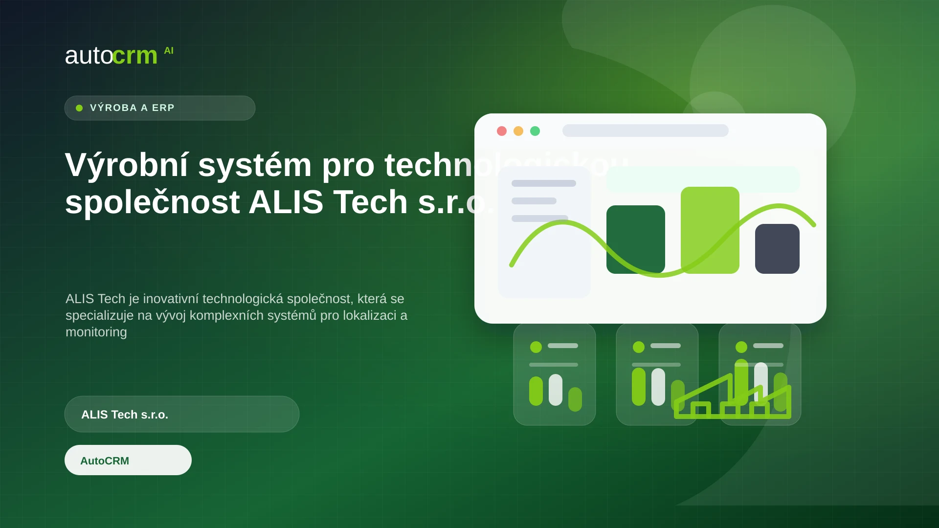 Výrobní systém pro technologickou společnost ALIS Tech s.r.o.